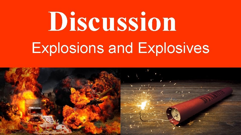 Discussion Explosions and Explosives 