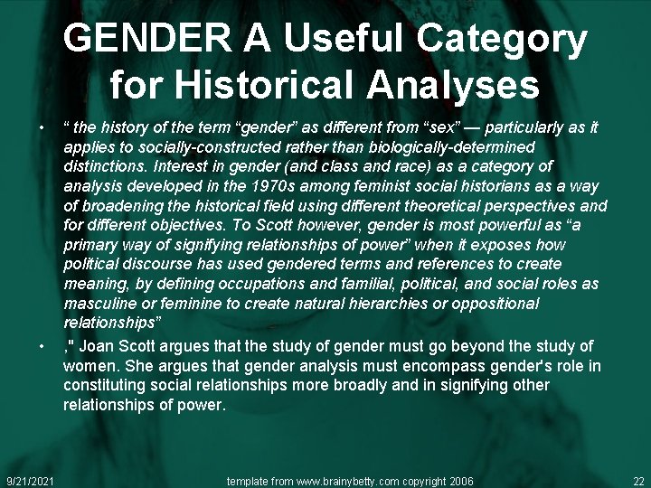 GENDER A Useful Category for Historical Analyses • • 9/21/2021 “ the history of