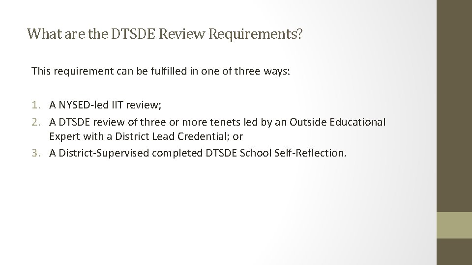 What are the DTSDE Review Requirements? This requirement can be fulfilled in one of