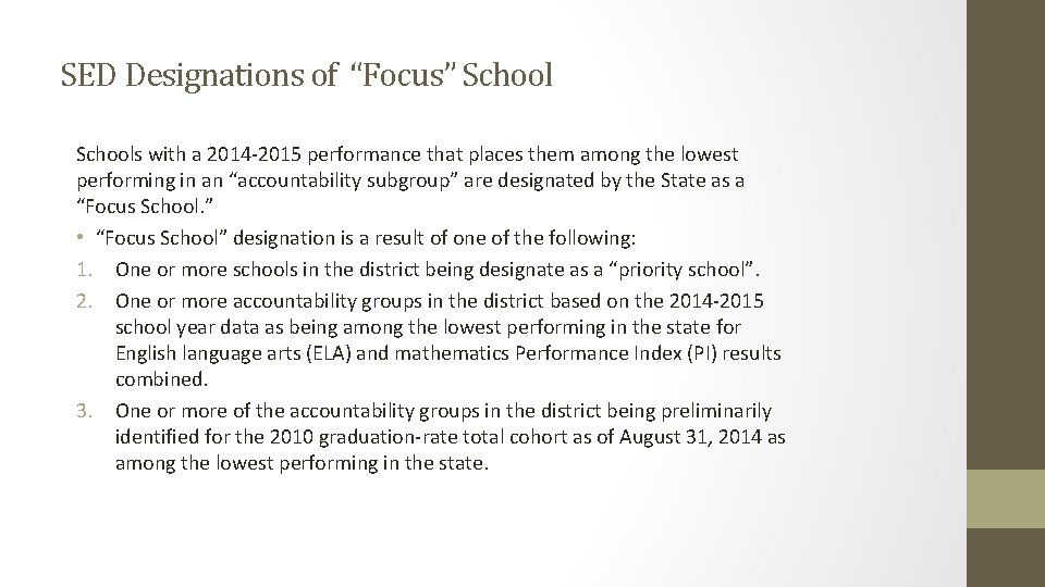 SED Designations of “Focus” Schools with a 2014 -2015 performance that places them among