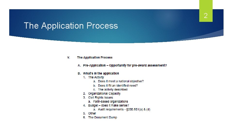 The Application Process 2 The Application Process 3