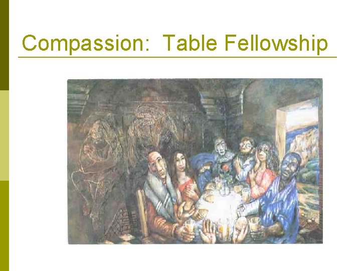 Compassion: Table Fellowship 