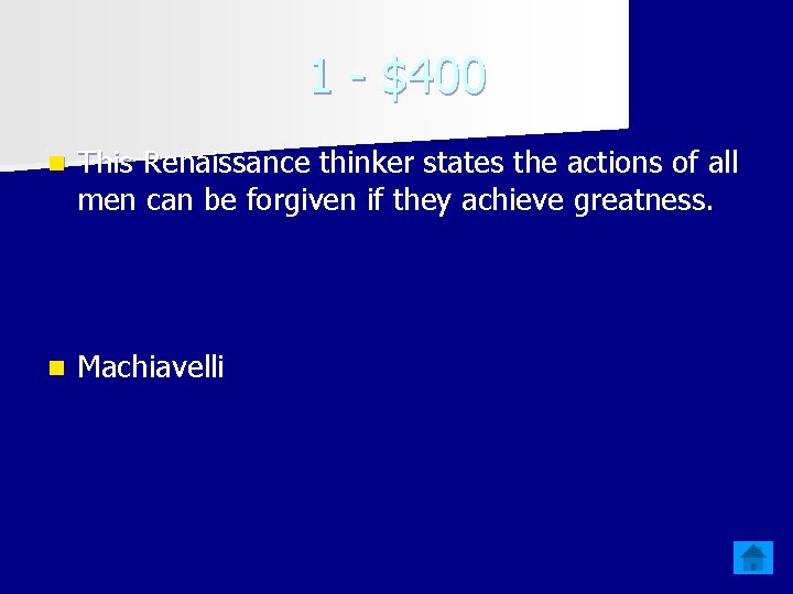 1 - $400 n This Renaissance thinker states the actions of all men can