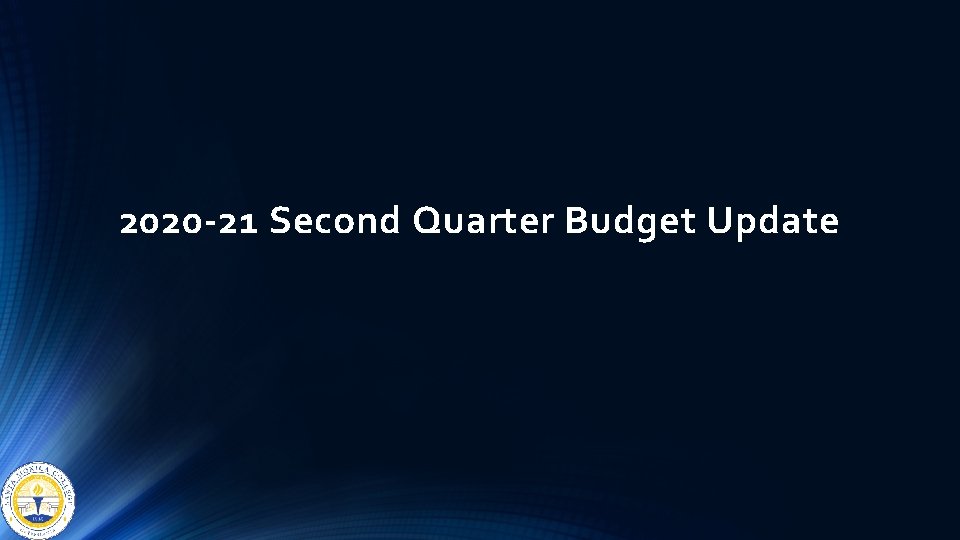 2020 -21 Second Quarter Budget Update 