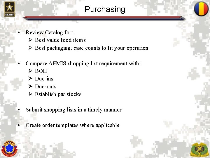 Purchasing • Review Catalog for: Ø Best value food items Ø Best packaging, case