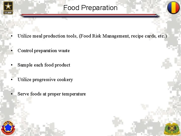 Food Preparation • Utilize meal production tools, (Food Risk Management, recipe cards, etc. )
