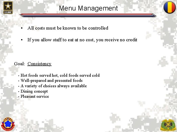 Menu Management • All costs must be known to be controlled • If you