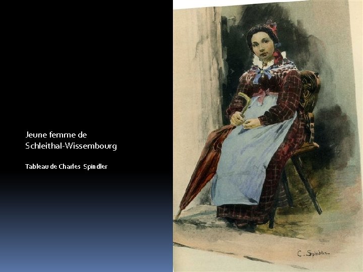 Jeune femme de Schleithal-Wissembourg Tableau de Charles Spindler 
