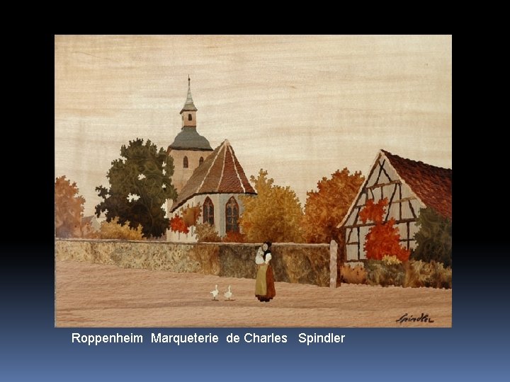 Roppenheim Marqueterie de Charles Spindler 