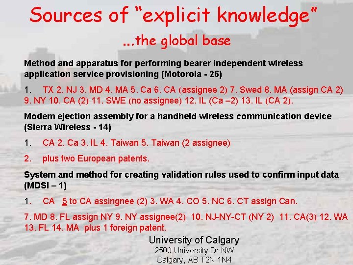 Sources of “explicit knowledge” …the global base Method and apparatus for performing bearer independent