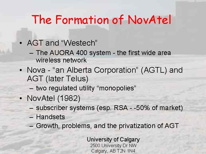 The Formation of Nov. Atel • AGT and “Westech” – The AUORA 400 system