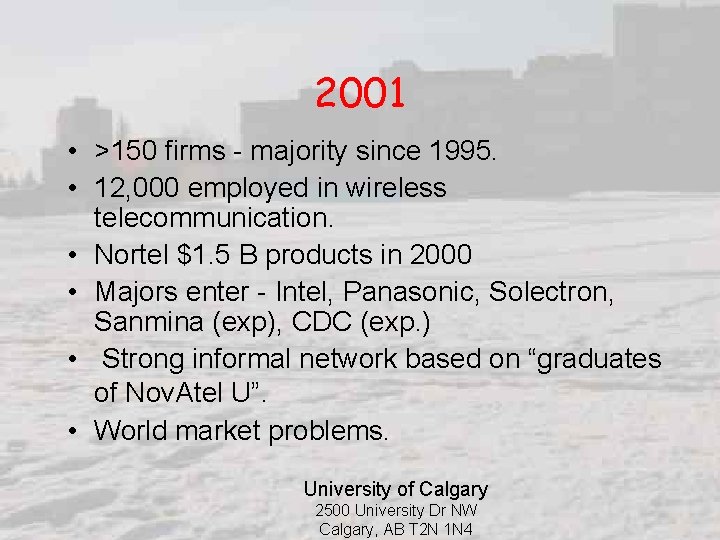 2001 • >150 firms - majority since 1995. • 12, 000 employed in wireless