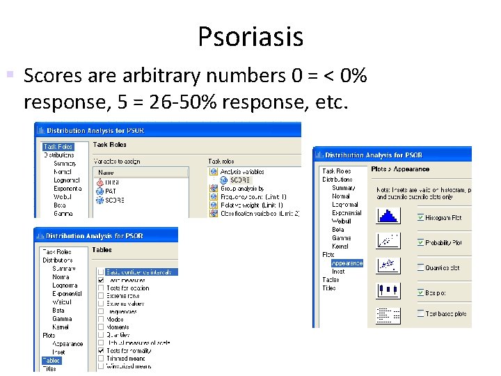 Psoriasis § Scores are arbitrary numbers 0 = < 0% response, 5 = 26