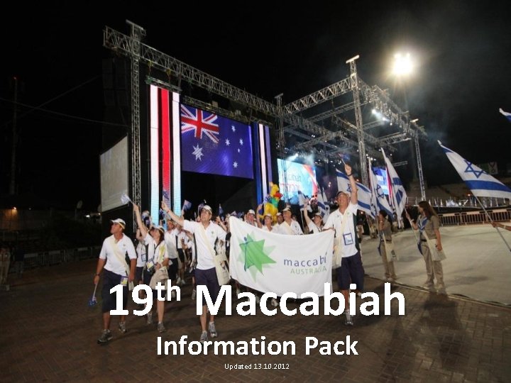 th 19 Maccabiah Information Pack Updated 13. 10. 2012 