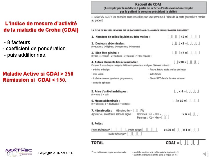 L’indice de mesure d’activité de la maladie de Crohn (CDAI) - 8 facteurs -