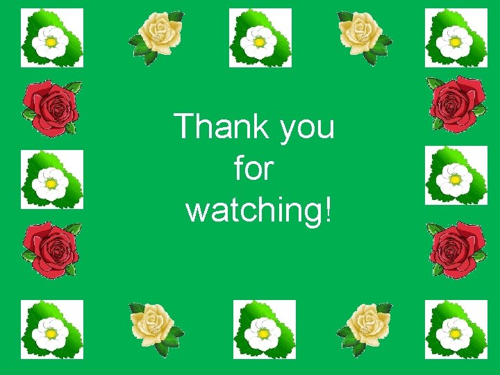 Thank you for watching! 