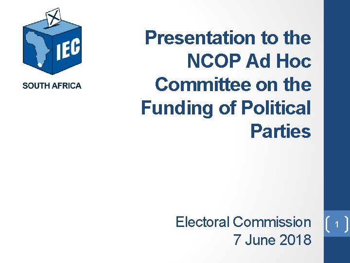 Presentation to the NCOP Ad Hoc Committee on the Funding of Political Parties Electoral