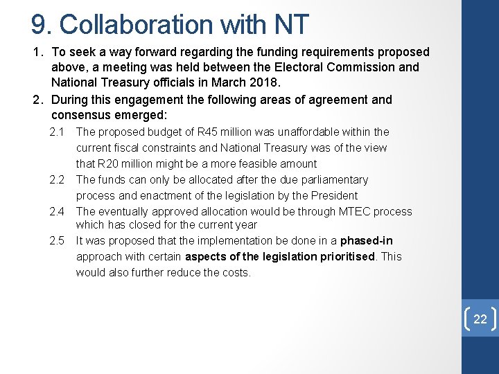 9. Collaboration with NT 1. To seek a way forward regarding the funding requirements