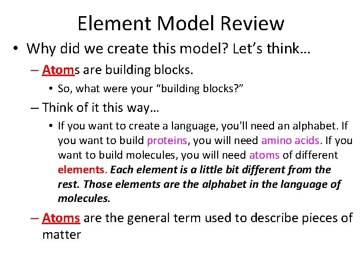 Basic Element Model Element Model Review Why did we create this