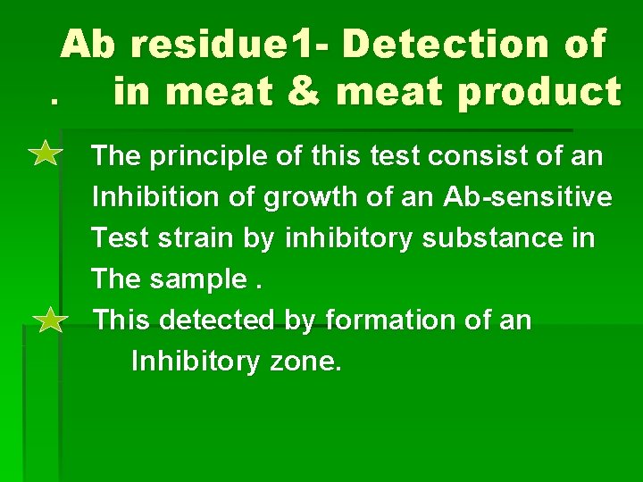 Ab residue 1 - Detection of. in meat & meat product The principle of