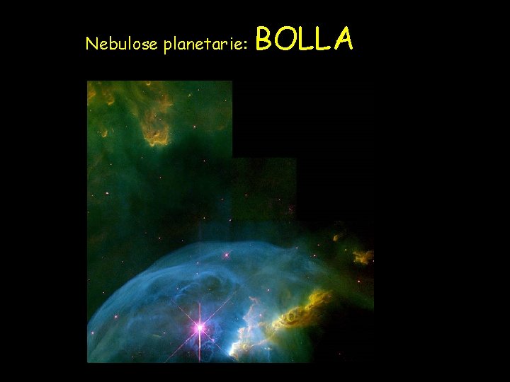 Nebulose planetarie: BOLLA 