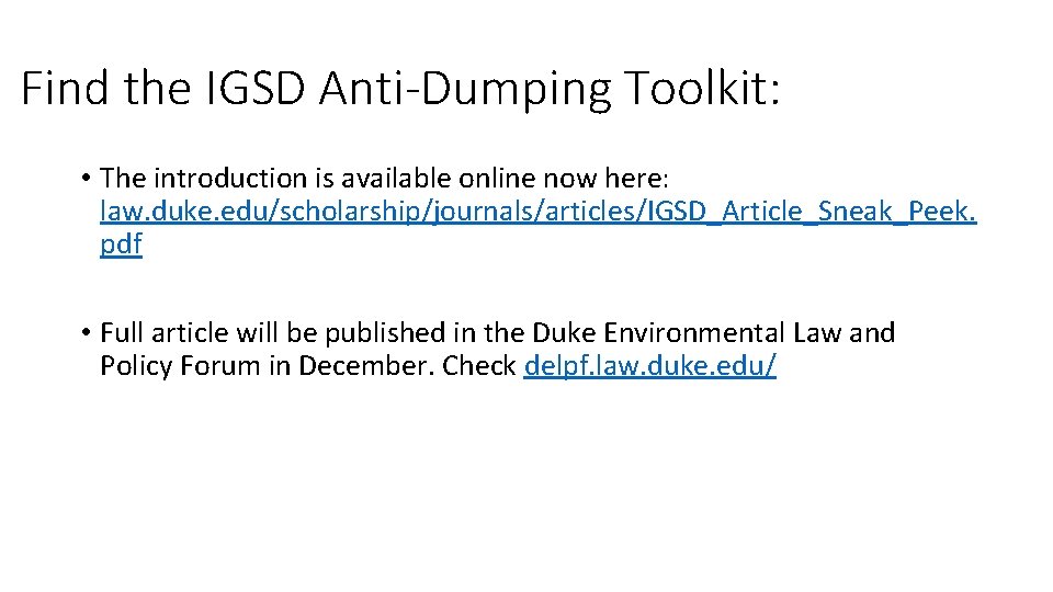 Find the IGSD Anti-Dumping Toolkit: • The introduction is available online now here: law.