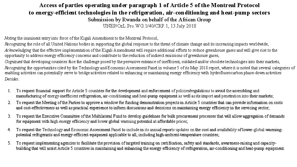 Access of parties operating under paragraph 1 of Article 5 of the Montreal Protocol