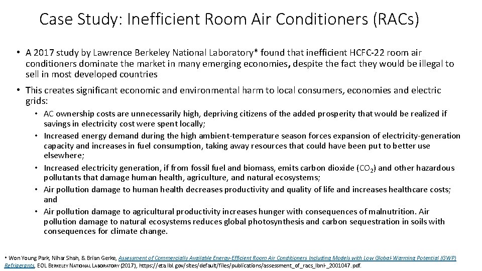 Case Study: Inefficient Room Air Conditioners (RACs) • A 2017 study by Lawrence Berkeley
