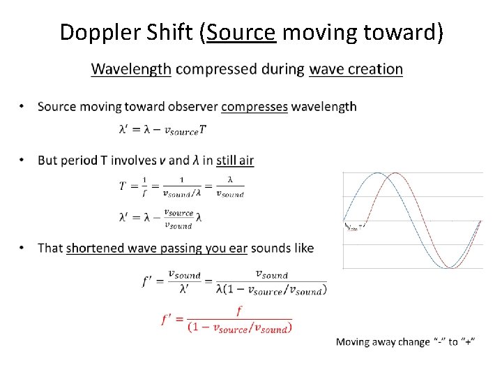 Doppler Shift (Source moving toward) • 