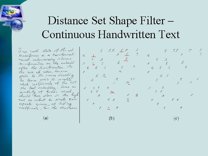 Distance Set Shape Filter – Continuous Handwritten Text 