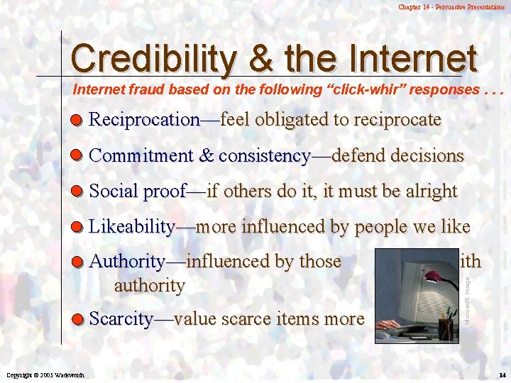 Chapter 14 - Persuasive Presentations Credibility & the Internet fraud based on the following