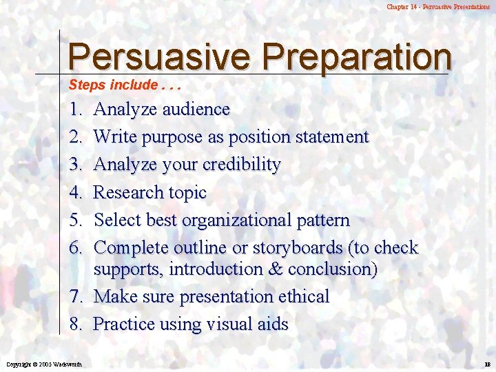 Chapter 14 - Persuasive Presentations Persuasive Preparation Steps include. . . 1. 2. 3.