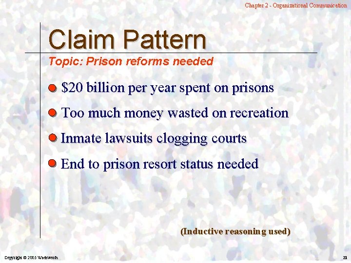 Chapter 2 - Organizational Communication Claim Pattern Topic: Prison reforms needed $20 billion per