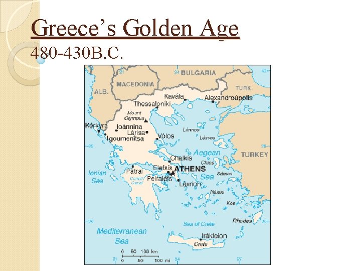 Greece’s Golden Age 480 -430 B. C. 