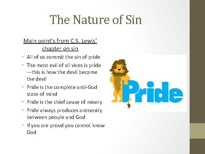 The Nature of Sin Main point’s from C. S. Lewis’ chapter on sin •