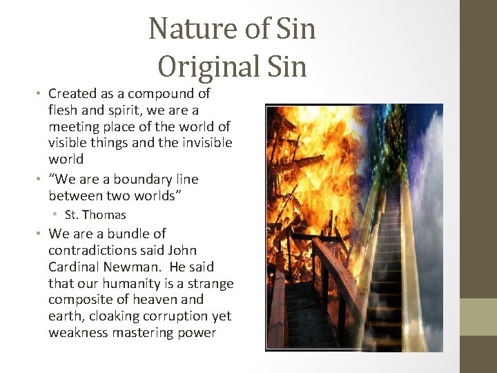 Nature of Sin Original Sin • Created as a compound of flesh and spirit,