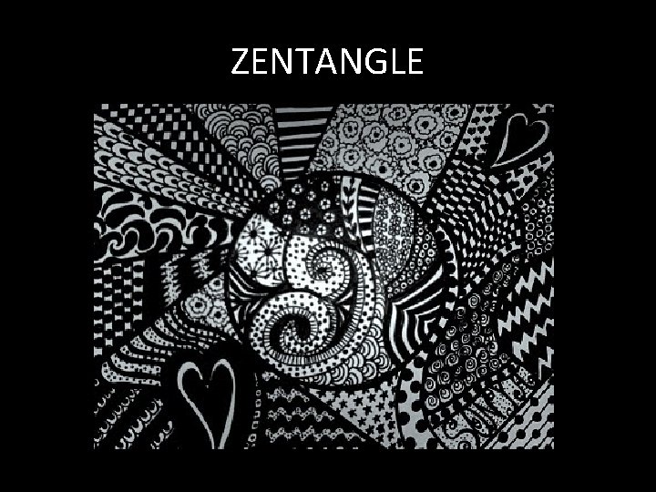 ZENTANGLE 