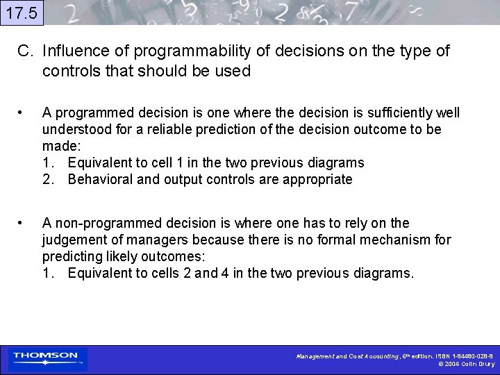 17. 5 C. Influence of programmability of decisions on the type of controls that