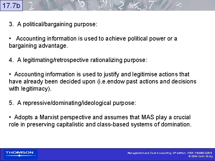 17. 7 b 3. A political/bargaining purpose: • Accounting information is used to achieve