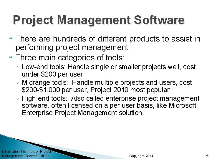 Project Management Software There are hundreds of different products to assist in performing project
