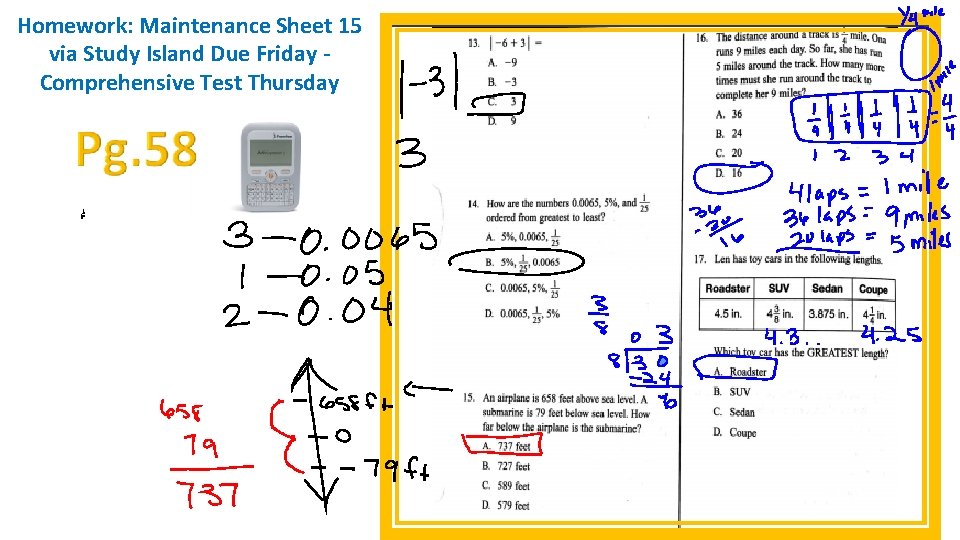 Homework: Maintenance Sheet 15 via Study Island Due Friday Comprehensive Test Thursday 