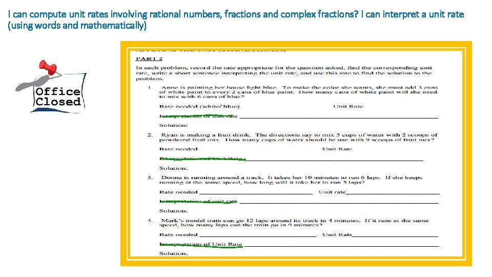 I can compute unit rates involving rational numbers, fractions and complex fractions? I can