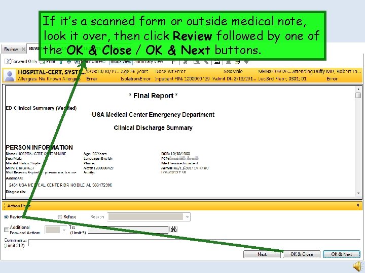 If it’s a scanned form or outside medical note, look it over, then click