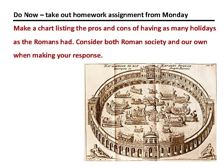 Do Now – take out homework assignment from Monday Make a chart listing the