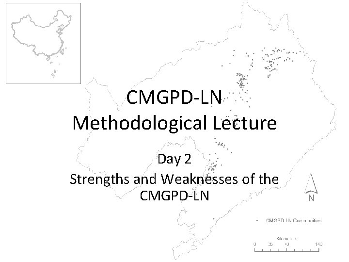 CMGPD-LN Methodological Lecture Day 2 Strengths and Weaknesses of the CMGPD-LN 