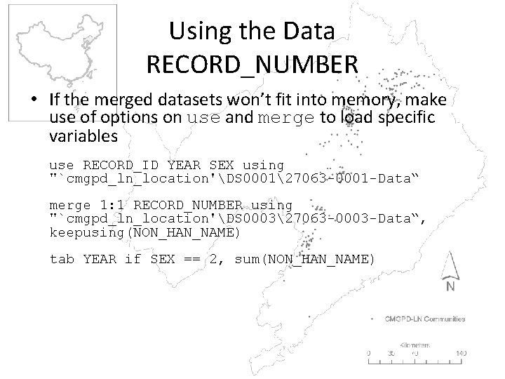 Using the Data RECORD_NUMBER • If the merged datasets won’t fit into memory, make