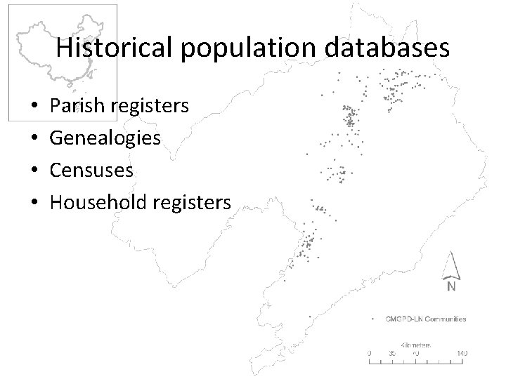 Historical population databases • • Parish registers Genealogies Censuses Household registers 