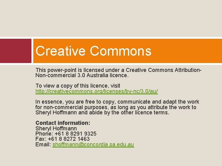 Creative Commons This power-point is licensed under a Creative Commons Attribution. Non-commercial 3. 0