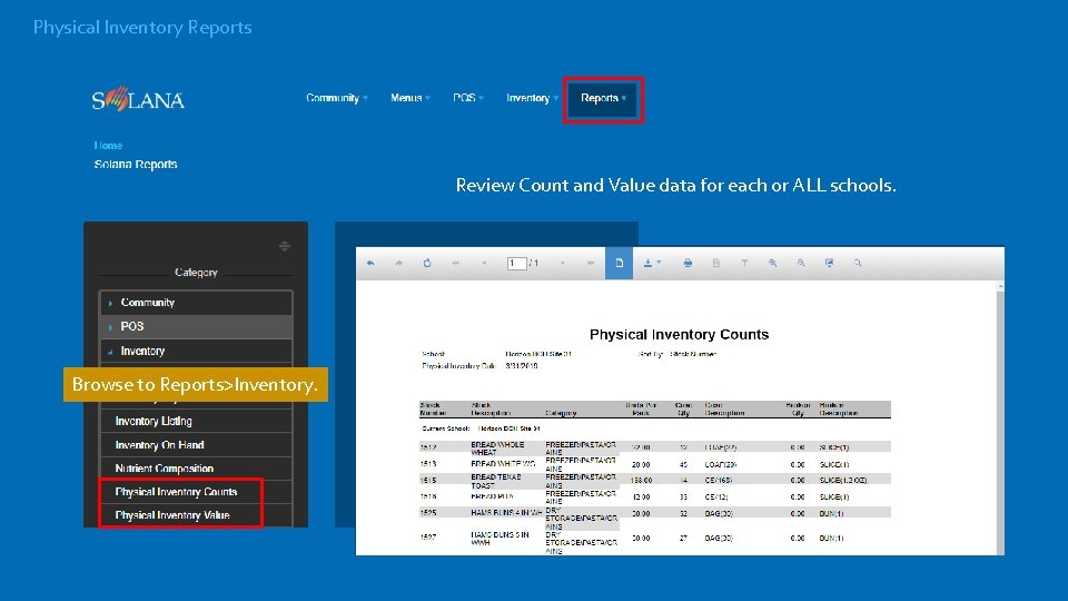 Physical Inventory Reports Review Count and Value data for each or ALL schools. Browse