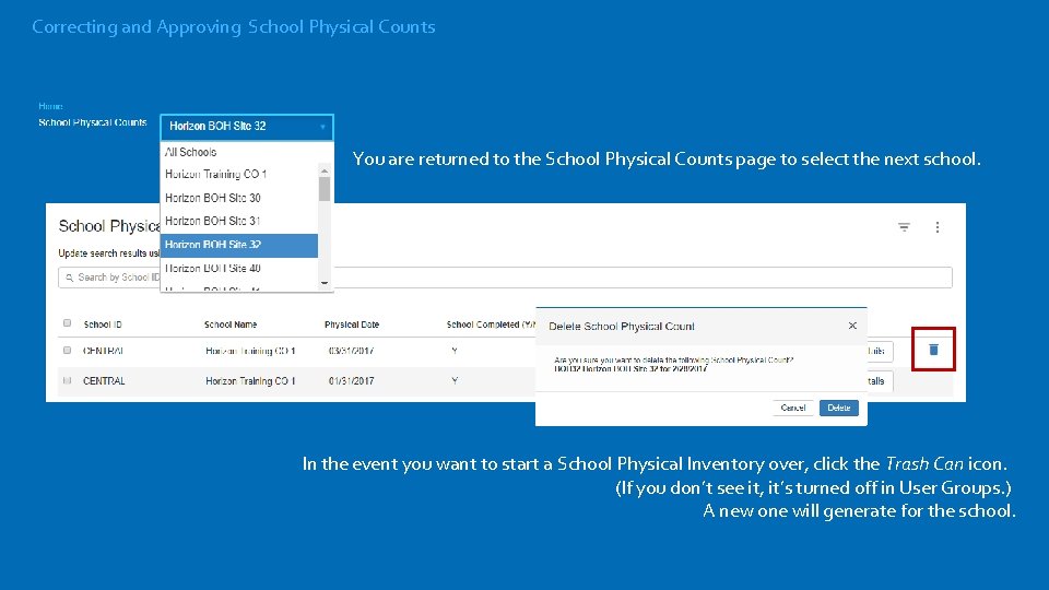 Correcting and Approving School Physical Counts You are returned to the School Physical Counts